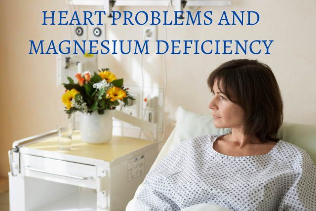 Heart problems and magnesium deficiency